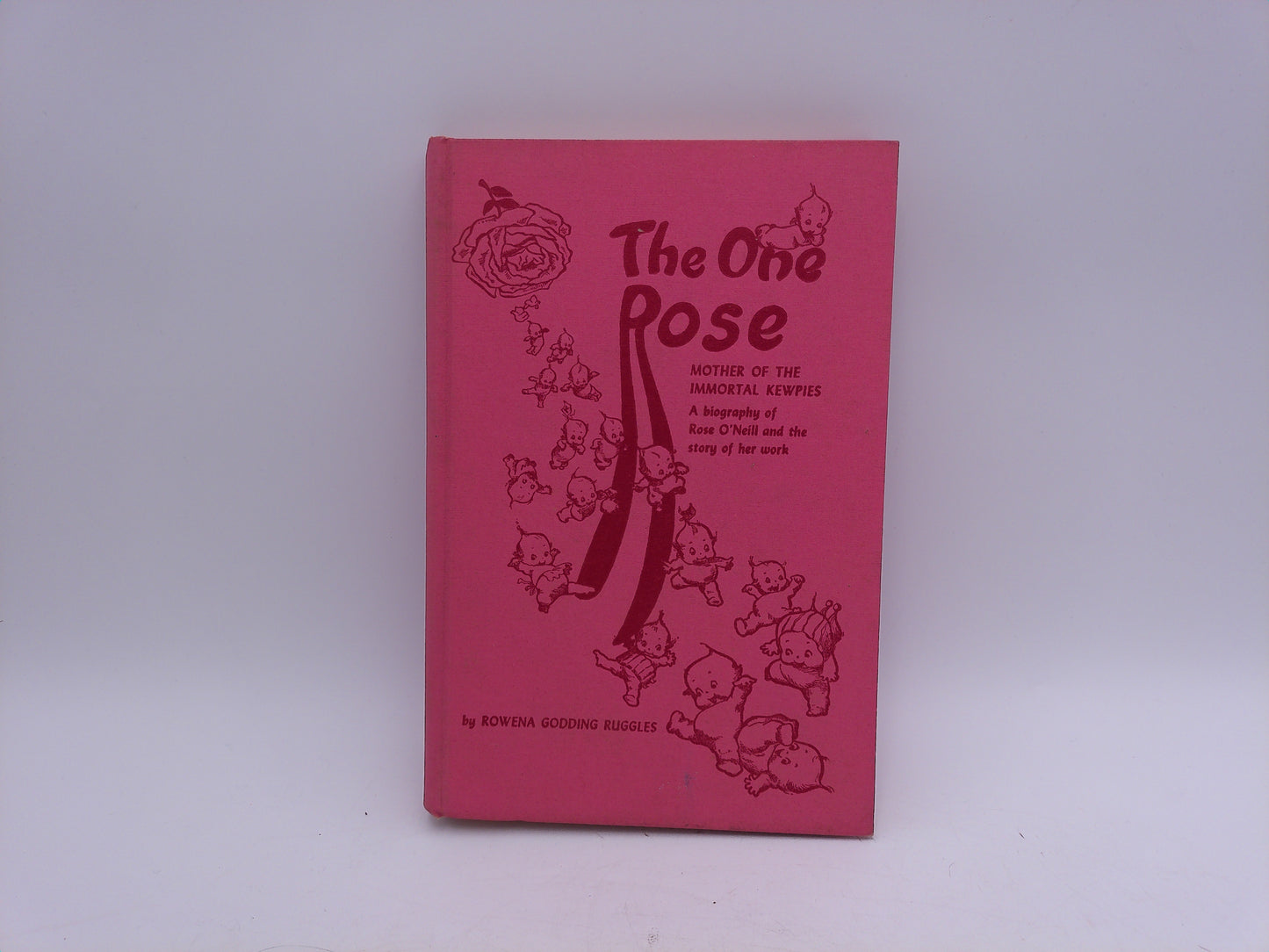 Kewpie "The one Rose" Book Rose O Niel Signed Copy by the Author Rowena Godding Ruggles